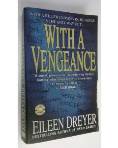 Kirjailijan Eileen Dreyer käytetty kirja With a vengeance