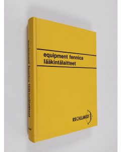 käytetty kirja Equipment Fennica : lääkintälaitteet