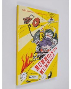 Kirjailijan Salla Simukka käytetty kirja Mummoista mummoin