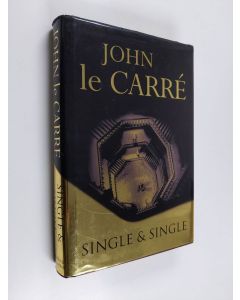 Kirjailijan John Le Carre käytetty kirja Single & single - Single and single