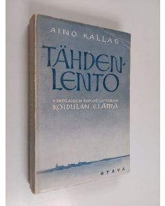 Kirjailijan Aino Kallas käytetty kirja Tähdenlento
