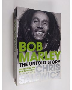Kirjailijan Chris Salewicz käytetty kirja Bob Marley - The Untold Story