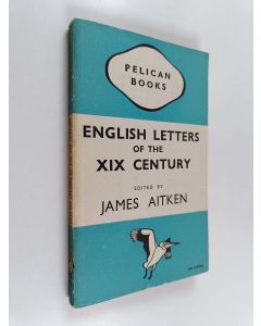 Kirjailijan James Aitken käytetty kirja English letters of the XIX century