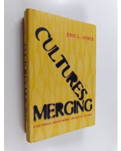 Kirjailijan E. L. Jones käytetty kirja Cultures merging : a historical and economic critique of culture