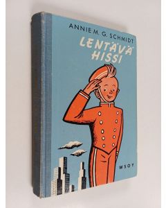 Kirjailijan Annie M. G. Schmidt käytetty kirja Lentävä hissi