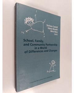 Kirjailijan Maria Mendel & Stefano Castelli ym. käytetty kirja School, family, and community partnership in a world of differences and changes