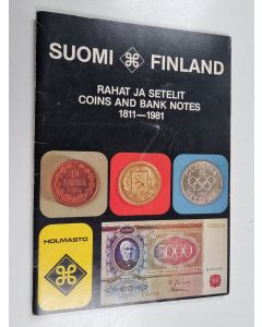 käytetty teos Suomi : Rahat ja setelit 1811-1989 : Coins and bank notes 1811-1981 = Finland