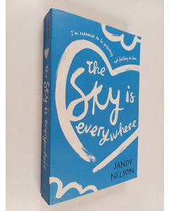 Kirjailijan Jandy Nelson käytetty kirja The Sky is Everywhere