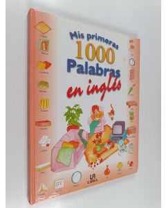Kirjailijan Elena Ferrándiz käytetty kirja Mis Primeras 1000 Palabras en Inglés