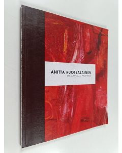käytetty kirja Aniitta Ruotsalainen : maalauksia/paintings