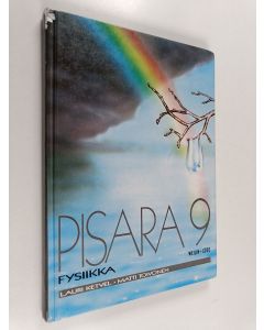 Kirjailijan Lauri Ketvel käytetty kirja Pisara : fysiikka 9
