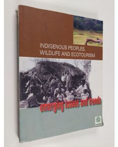Kirjailijan K. T. Suresh käytetty kirja Indigenous Peoples, Wildlife & Ecotourism : Emerging Issues and Trends