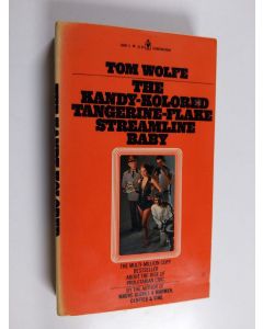 Kirjailijan Tom Wolfe käytetty kirja The Kandy-kolored, Tangerine-flake, Streamline, Baby
