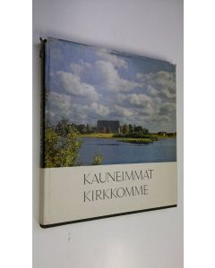 Tekijän Antero ym. Sinisalo  käytetty kirja Kauneimmat kirkkomme : suomalaista kirkkoarkkitehtuuria keskiajalta nykypäivään = Finlands vackraste kyrkor : finsk kyrkoarkitektur från medeltiden till våra dagar = Die schönsten Kirchen Finnlands : Finnische K