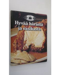 Tekijän Leila Jantunen  käytetty kirja Hyvää härästä ja vasikasta