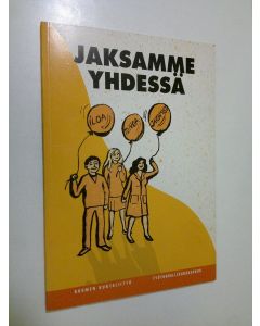 Kirjailijan Kaija Majoinen käytetty kirja Jaksamme yhdessä