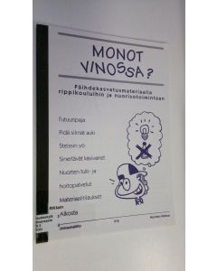 käytetty kirja Monot vinossa? - päihdekasvatusmateriaalia rippikouluihin ja nuorisotoimintaan
