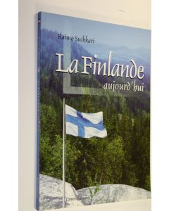 Kirjailijan Raimo Suikkari käytetty kirja La Finlande aujourd'hui
