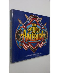 Kirjailijan John A. Scott käytetty kirja The Story of America : A National Geographic Picture Atlas