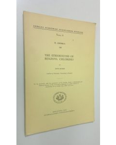 Kirjailijan Antti Kivinen käytetty kirja The ethanolysis of benzoyl chlorides