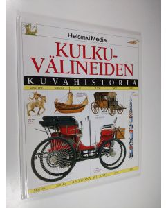 Kirjailijan Anthony Wilson käytetty kirja Kulkuvälineiden kuvahistoria