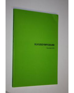 käytetty kirja Ulkussymposiumi, Hyvinkää 1979