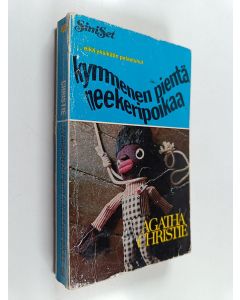 Kirjailijan Agatha Christie k&auml;ytetty kirja Kymmenen pient&auml; neekeripoikaa : J&auml;nnitysromaani