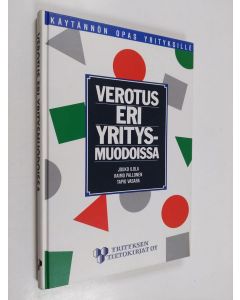 Kirjailijan Jouko Ilola käytetty kirja Verotus eri yritysmuodoissa