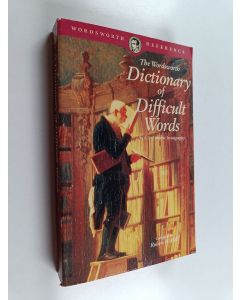 Kirjailijan Robert H. Hill käytetty kirja The Wordsworth Dictionary of Difficult Words