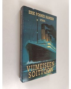 Kirjailijan Erik Fosnes Hansen käytetty kirja Viimeiseen soittoon