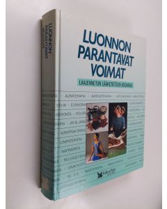 Tekijän Hannele Hietala  käytetty kirja Luonnon parantavat voimat : laajennetun lääketieteen käsikirja