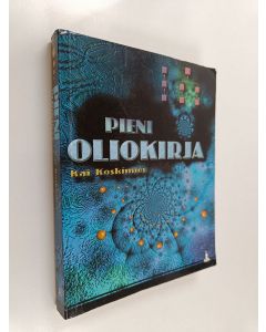 Kirjailijan Kai Koskimies käytetty kirja Pieni oliokirja