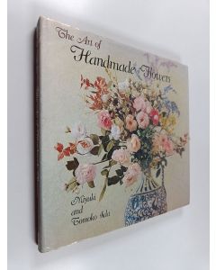 Kirjailijan Miyuki Iida & Tomoko Iida käytetty kirja The Art of Handmade Flowers