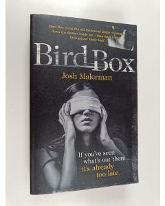 Kirjailijan Josh Malerman käytetty kirja Bird box