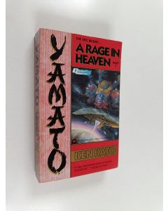 Kirjailijan Ken Kato käytetty kirja Yamato : A Rage in Heaven