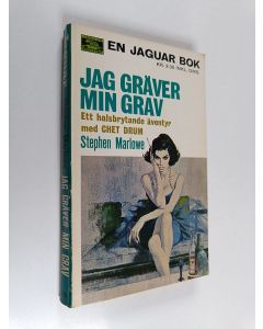 Kirjailijan Stephen Marlowe käytetty kirja Jag gräver min grav