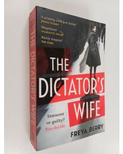 Kirjailijan Freya Berry käytetty kirja The Dictator's Wife