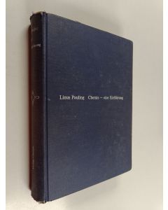 Kirjailijan Linus Pauling käytetty kirja Chemie : Eine Einführung