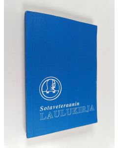 käytetty kirja Sotaveteraanin laulukirja