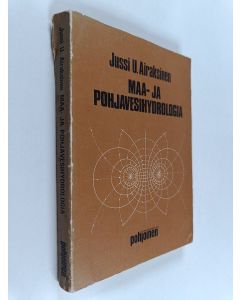 Kirjailijan Jussi U. Airaksinen käytetty kirja Maa- ja pohjavesihydrologia