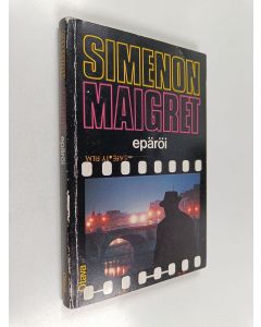 Kirjailijan Georges Simenon käytetty kirja Maigret epäröi : komisario Maigret'n tutkimuksia