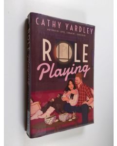 Kirjailijan Cathy Yardley käytetty kirja Role playing