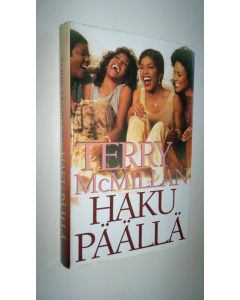 Kirjailijan Terry McMillan käytetty kirja Haku päällä
