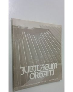 Tekijän Seppo Murto  käytetty kirja Jubilaeum organi : Lahden kansainvälinen urkuviikko 1973-1982 = Lahti Organ Festival 1973-1982