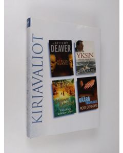 käytetty kirja KIrjavaliot - Deaver, Jeffery : Uinuva nukke / Ward, Nick ja O'Brien, Sinead : Yksin meren armoilla / Binchy, Maeve : Valkeiden kukkien lehto / Connors, Rose : Väärä todistus
