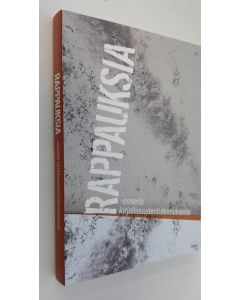 Tekijän Outi Oja  käytetty kirja Rappauksia : esseitä kirjallisuudentutkimuksesta