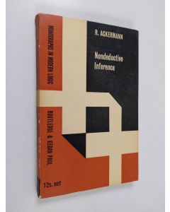 Kirjailijan R. Ackermann käytetty kirja Nondeductive Inference