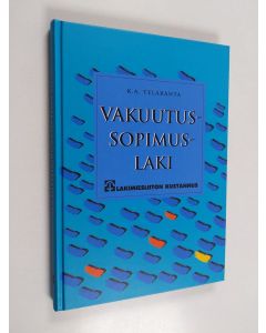 Kirjailijan K. A. Telaranta käytetty kirja Vakuutussopimuslaki 1994