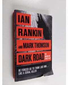 Kirjailijan Ian Rankin käytetty kirja Dark road - Smash-hit stage play