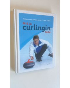 Kirjailijan Markku Uusipaavalniemi käytetty kirja M15 ja curlingin taito